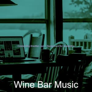 Outstanding Brazilian Jazz - Background for Quarantine - Wine Bar Music