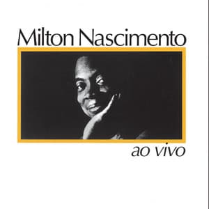 Milton Nascimento Ao Vivo - Milton Nascimento