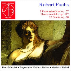 Robert Fuchs: Works for Violin, Viola & Piano - Robert Fuchs