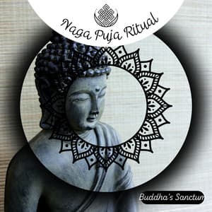 Naga Puja Ritual - Buddha's Sanctum
