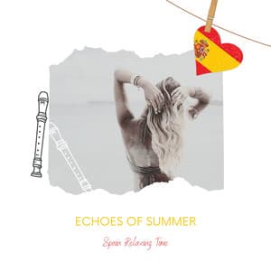 Echoes of Summer: Flute’s Inspiring Spanish Travel - Spain Relaxing Time