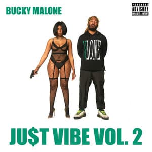 Ju$t Vibe 2 - Bucky Malone