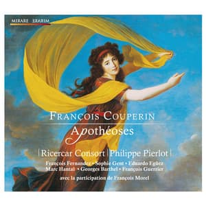 François Couperin: Apothéoses - François Couperin