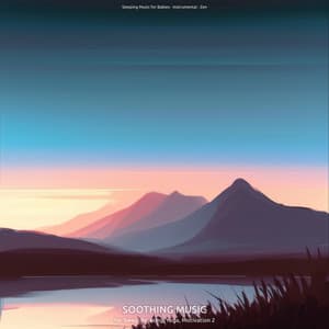 Soothing Music for Sleep, Relaxing, Yoga, Motivation 2 - Sleeping Music for Babies