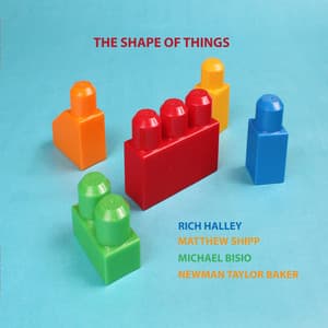 The Shape of Things - Rich Halley