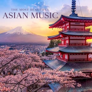 The Most Beautiful Asian Music: Zen Garden Ambience - Cherry Blossoms, Mindfulness, Relaxation & Meditation - Shuxiang Ensemble