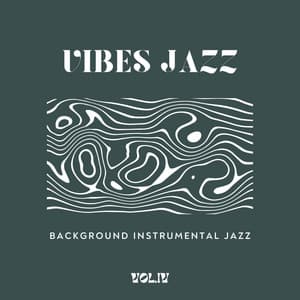 Vibes Jazz Vol.VI - Background Instrumental Jazz