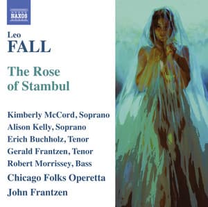 Fall: The Rose of Stambul - Leo Fall