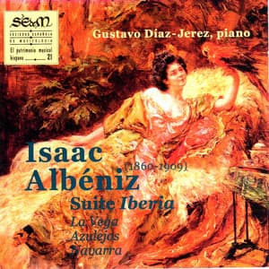 Isaac Albéniz: Suite Iberia, la Vega, Azulejos, Navarra - Isaac Albéniz