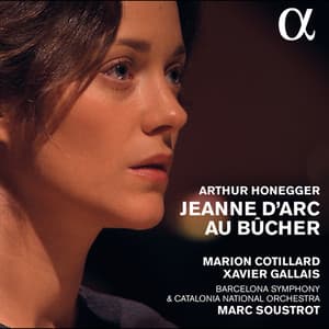 Honegger: Jeanne d'Arc au bûcher - Arthur Honegger