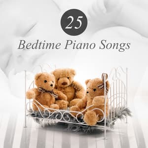 25 Bedtime Piano Songs - Baby Lullabies Music Land