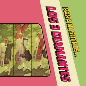 Para Nosotros... - Los Tres Diamantes