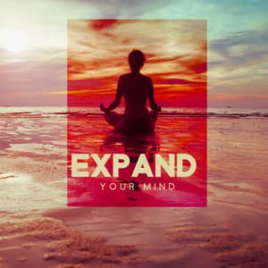 Expand Your Mind: Unlock Full Potential, Full Potential Frequencies - Brain Waves Therapy