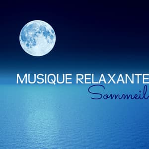 Musique Relaxante – Sommeil et Relaxation, Zen et Yoga - Sleep Melodies