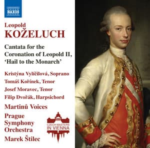 Koželuch: Cantata for the Coronation of Leopold II - Leopold Koželuch