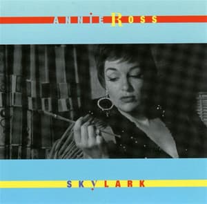Skylark - Annie Ross