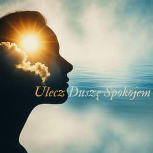 Ulecz Duszę Spokojem - Strefa Odprężenia