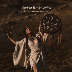 Ancient Reconnection with Natural Wisdom - Shamanimalistic
