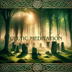 Celtic Meditation: Echoes of Thought - Celtic Music for Relaxation