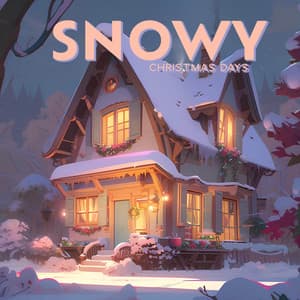 Snowy Christmas Days: Cozy Lofi Vibes to Make You Feel Christmas is Coming - Christmas Holiday Songs