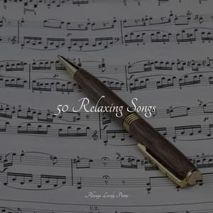 50 Comforting Songs for Instant Relaxation - Relajante Música de Piano Oasis