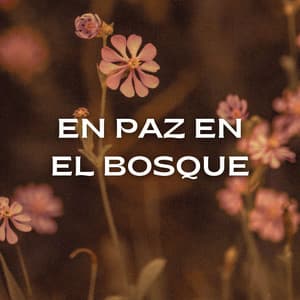 En Paz En El Bosque - La fuga del bosque