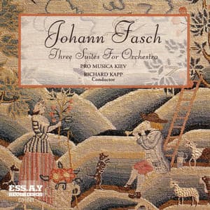 Johann Fasch: Three Suites For Orchestra - Johann Friedrich Fasch