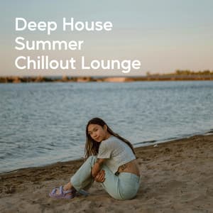 Deep House Summer Chillout Lounge - Chillout Sound Festival