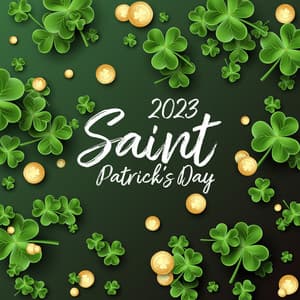 2023 Saint Patrick's Day - Celtic Chillout Relaxation Academy
