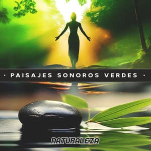 paisajes sonoros verdes - Naturaleza