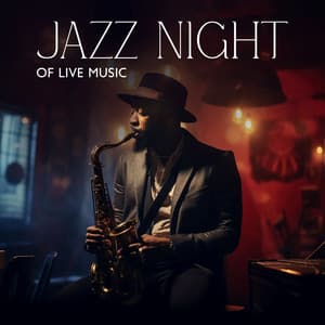 Jazz Night of Live Music: A Night of Unforgettable Live Performances - Smooth Jazz Music Academy