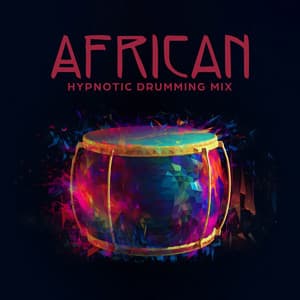 African Hypnotic Drumming Mix - World Travel Unit