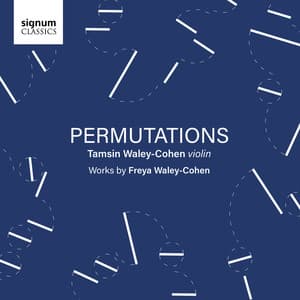 Freya Waley-Cohen: Permutations - Freya Waley-Cohen