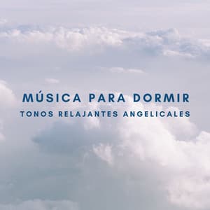 Música Para Dormir: Tonos Relajantes Angelicales - Yoga