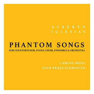 Phantom Songs - Alberto Iglesias