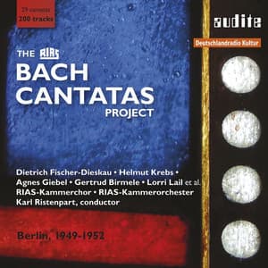 The RIAS Bach Cantatas Project - Johann Sebastian Bach