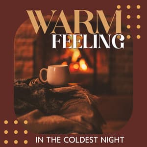Warm Feeling in the Coldest Night - Jazz Relax Academy