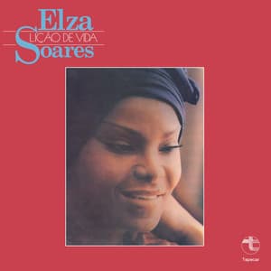 Lição de Vida - Elza Soares