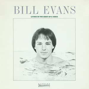 Living In The Crest Of A Wave - Bill Evans