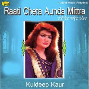 Raati Cheta Aunda Mitra - Charanjit Ahuja