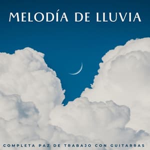 Melodía De Lluvia: Completa Paz De Trabajo Con Guitarras - Llovido