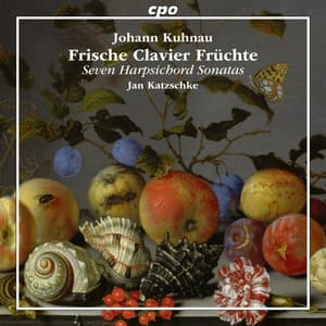 Kuhnau: Harpsichord Sonatas - Johann Kuhnau