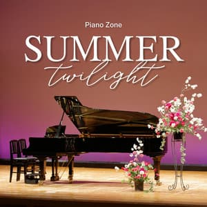 Summer Twilight: Relaxing Piano Music - Piano Zone
