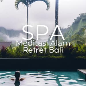 Spa Meditasi Alam: Retret Bali - Bali Spa Project