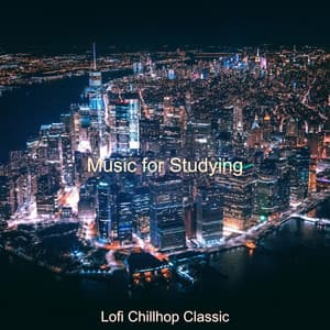 Music for Studying - Lofi Chillhop Classic