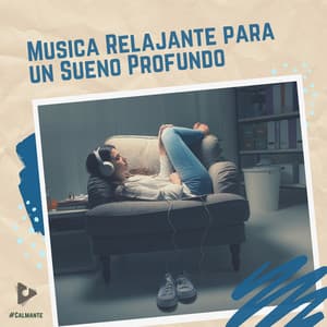 Música Relajante para un Sueño Profundo - #Calmante
