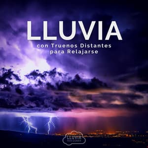 Lluvia Con Truenos Distantes para Relajarse - Lluvia para Dormir