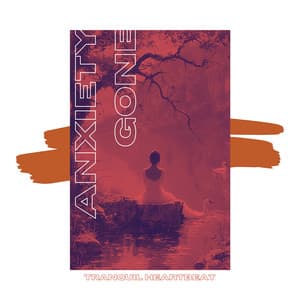 Tranquil Heartbeat - Anxiety Gone