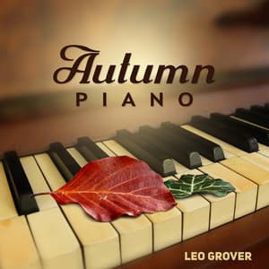 Autumn Piano - Leo Grover