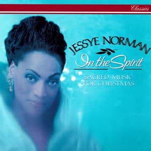 In The Spirit - Sacred Music For Christmas - Jessye Norman